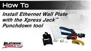 How to install Wall Plate with Xpress Jack Punchdown Tool