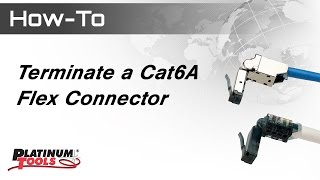 How To Terminate a Cat6A Flex Connector